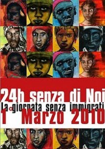 1 Marzo 2010 – 24 ore senza di noi – La giornata senza migranti