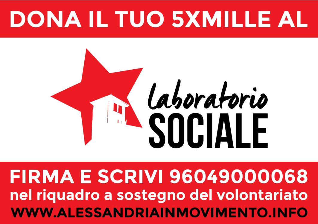 Nella foto - Laboratorio Sociale Alessandria