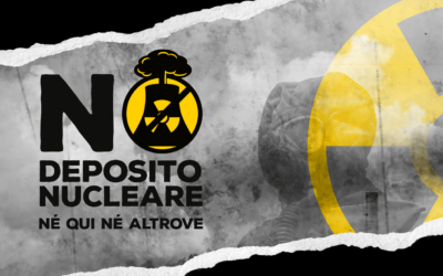 No al deposito nucleare nazionale. Venerdì 15 gennaio assemblea pubblica