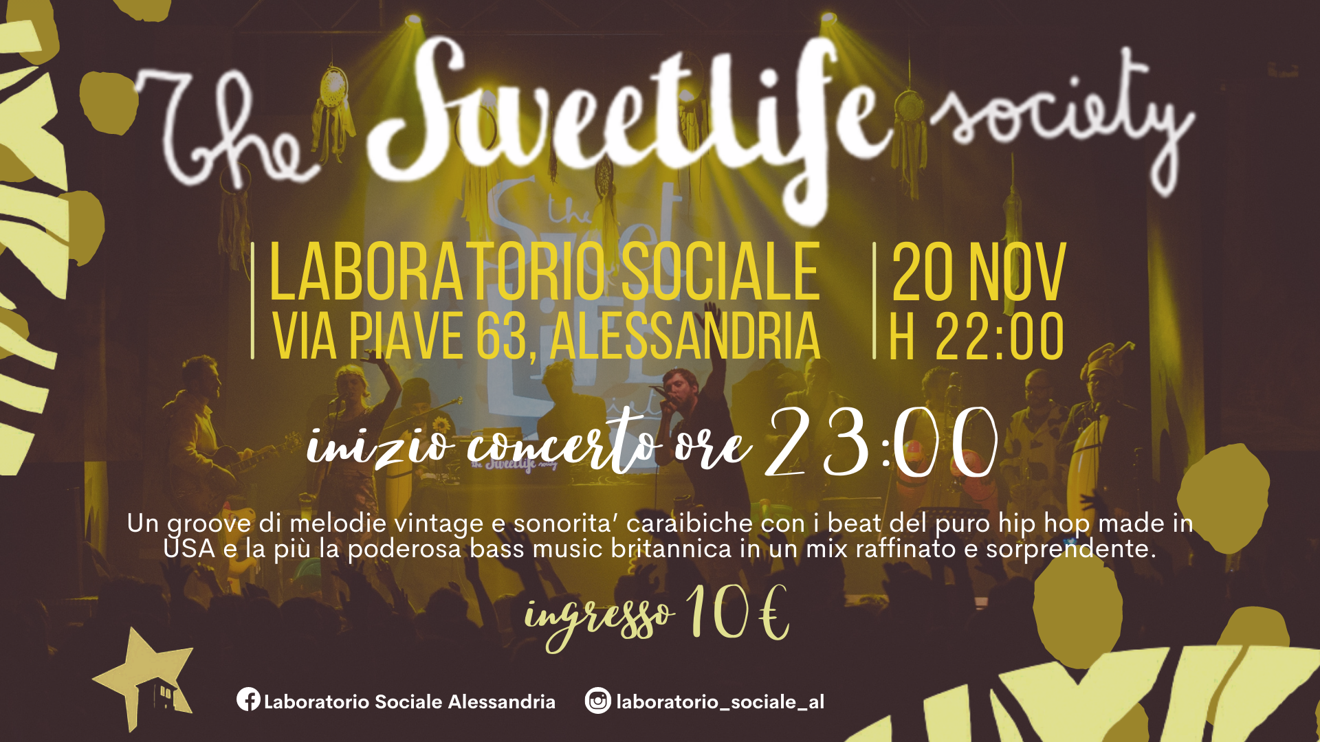 Sabato 20 novembre, The Sweet Life Society live!
